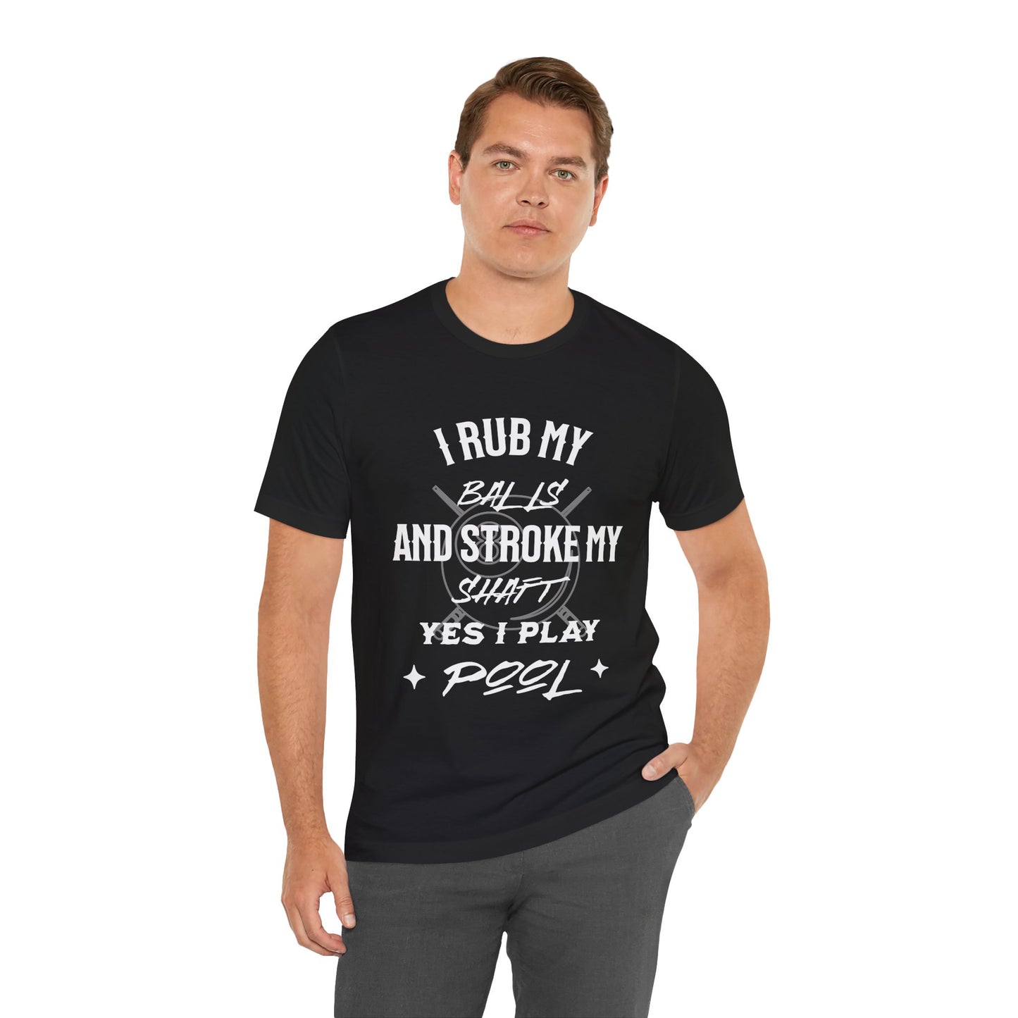 Funny Pool Player Tee, I Rub My Balls Shirt, Pool Lover Gift, Unisex T-Shirt, Billiards Humor Apparel, Ideal for League Nights