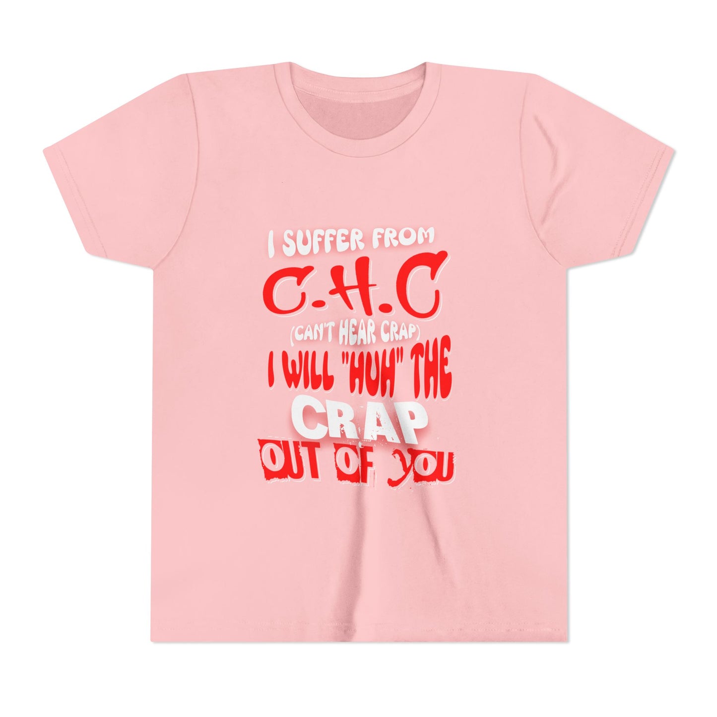 Funny Youth Tee - I Suffer from C.H.C, Casual Wear, Gift for Kids, Humor Shirt, Birthday Present, Everyday Fun