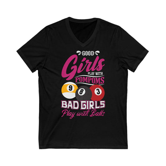 Girls Play with Balls V-Neck Tee, Funny Pool Sports Shirt, Gift for Pool Lovers, Party T-Shirt, Unisex Casual Wear