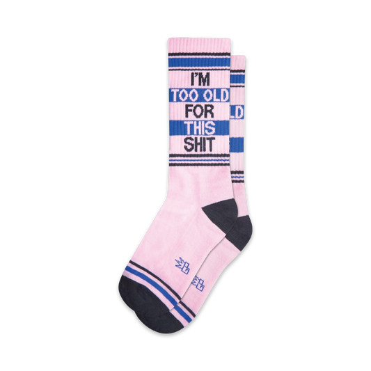 I'm Too Old For This Shit