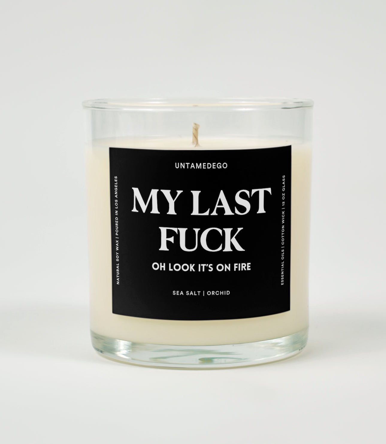 My Last Fuck Oh Look It's On Fire Glass Candle
