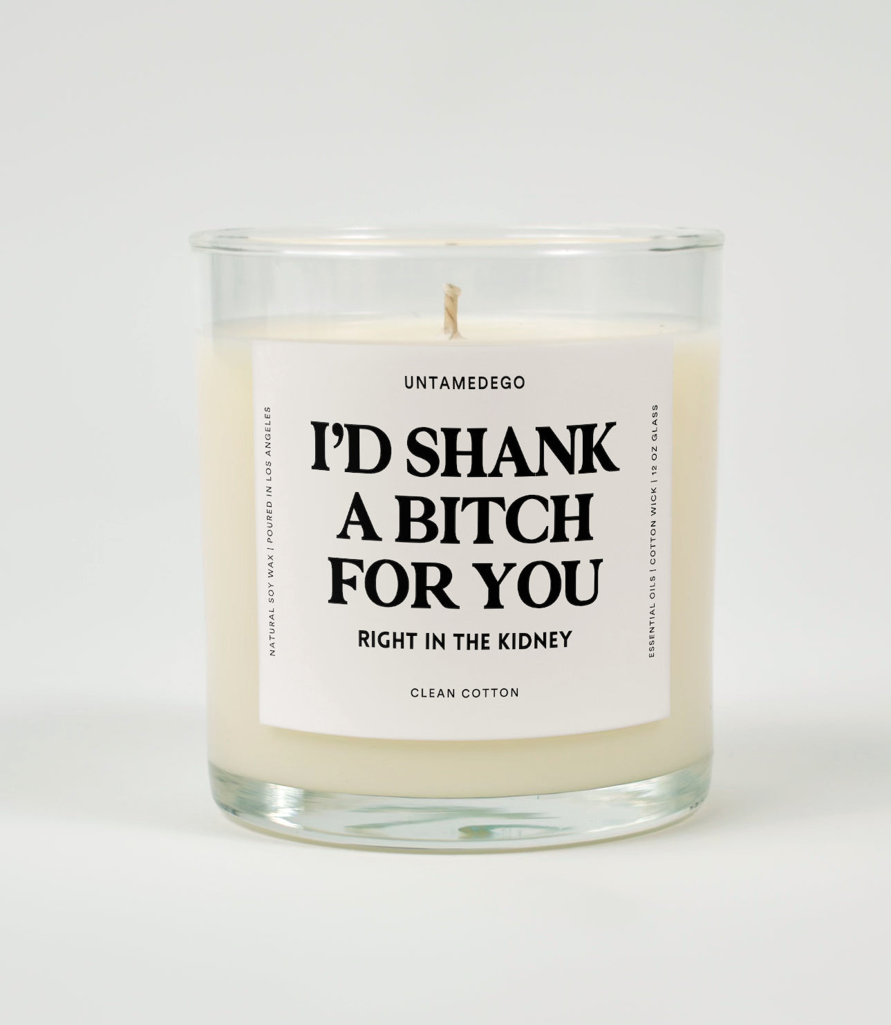 I'd Shank A Bitch For You Right In The Kidney Glass Candle