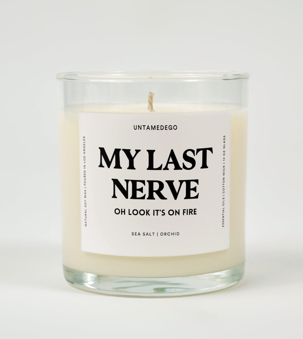 My Last Nerve Oh Look It's On Fire Glass Candle