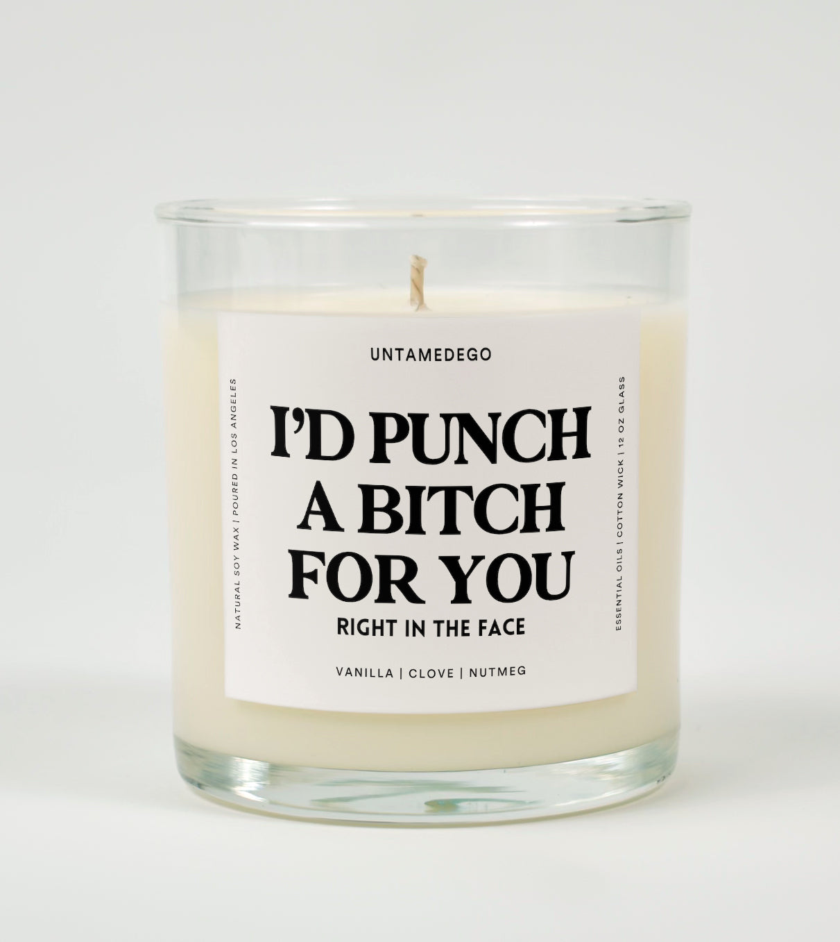 I'd Punch A Bitch For You Right In The Face Glass Candle