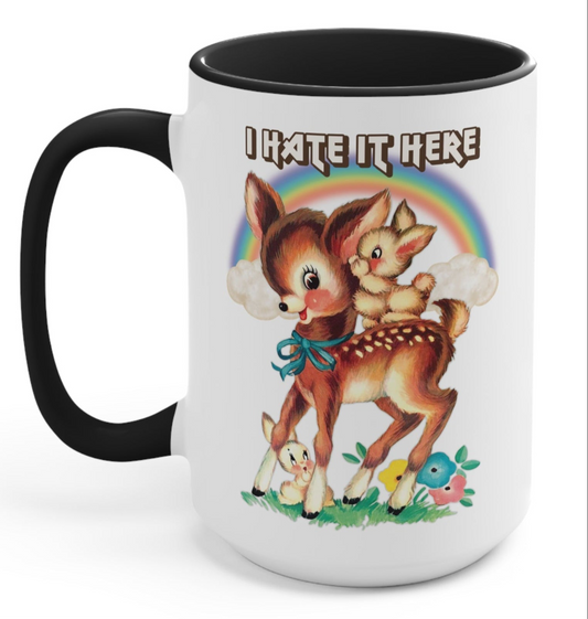 I Hate It Here Mug