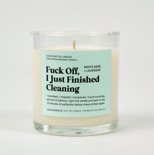 Fuck Off, I Just Finished Cleaning | Funny Candle
