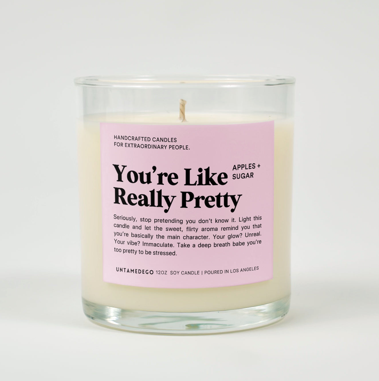 You're Like Really Pretty Glass Candle