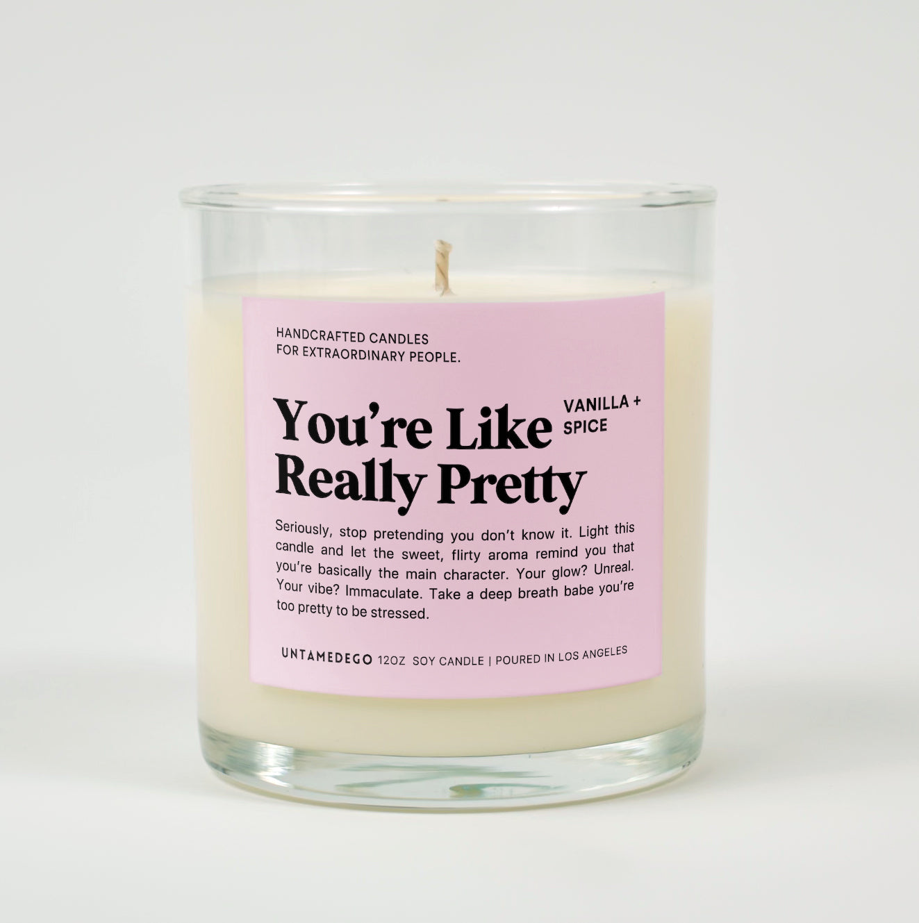 You're Like Really Pretty Glass Candle