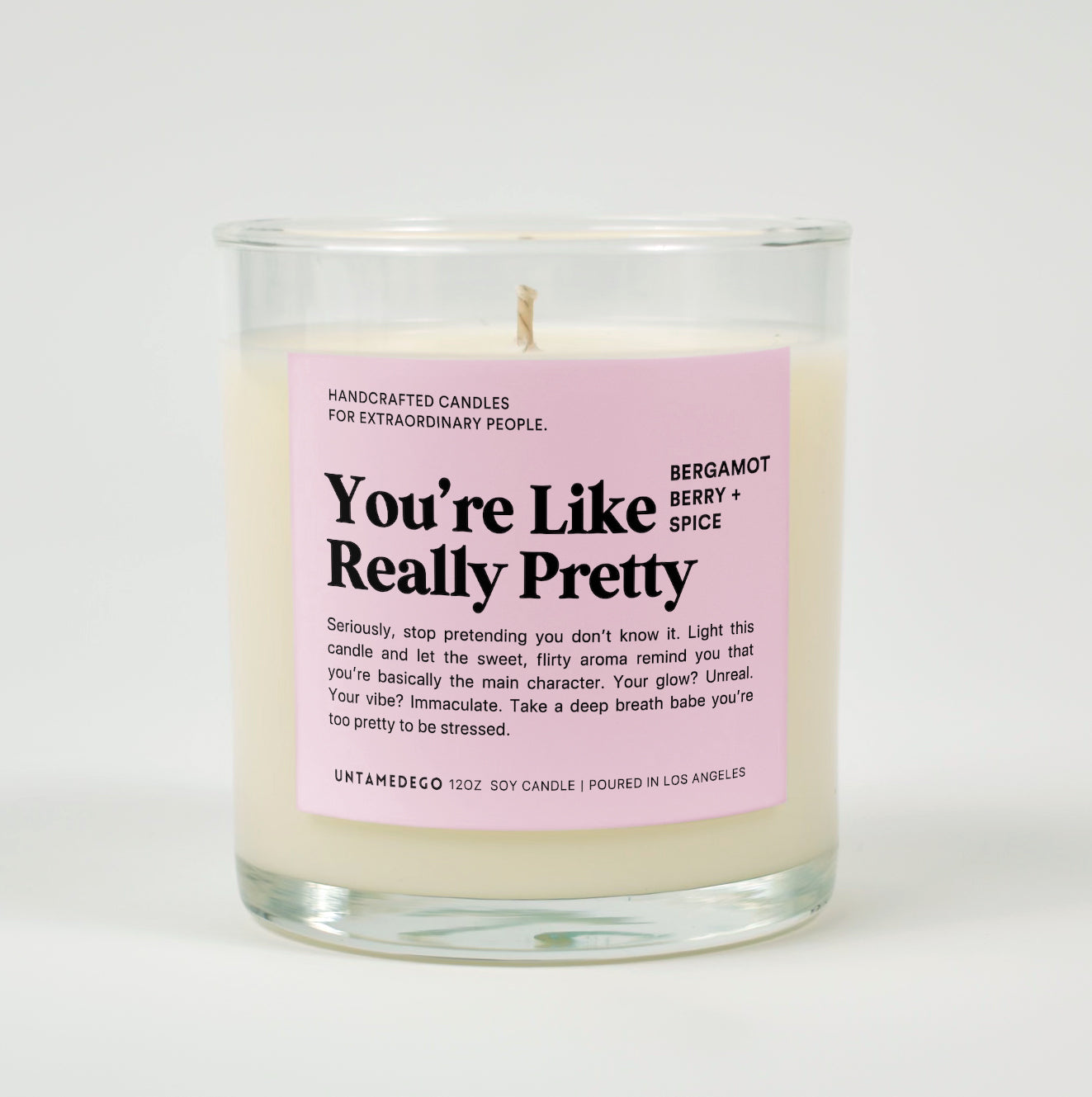 You're Like Really Pretty Glass Candle