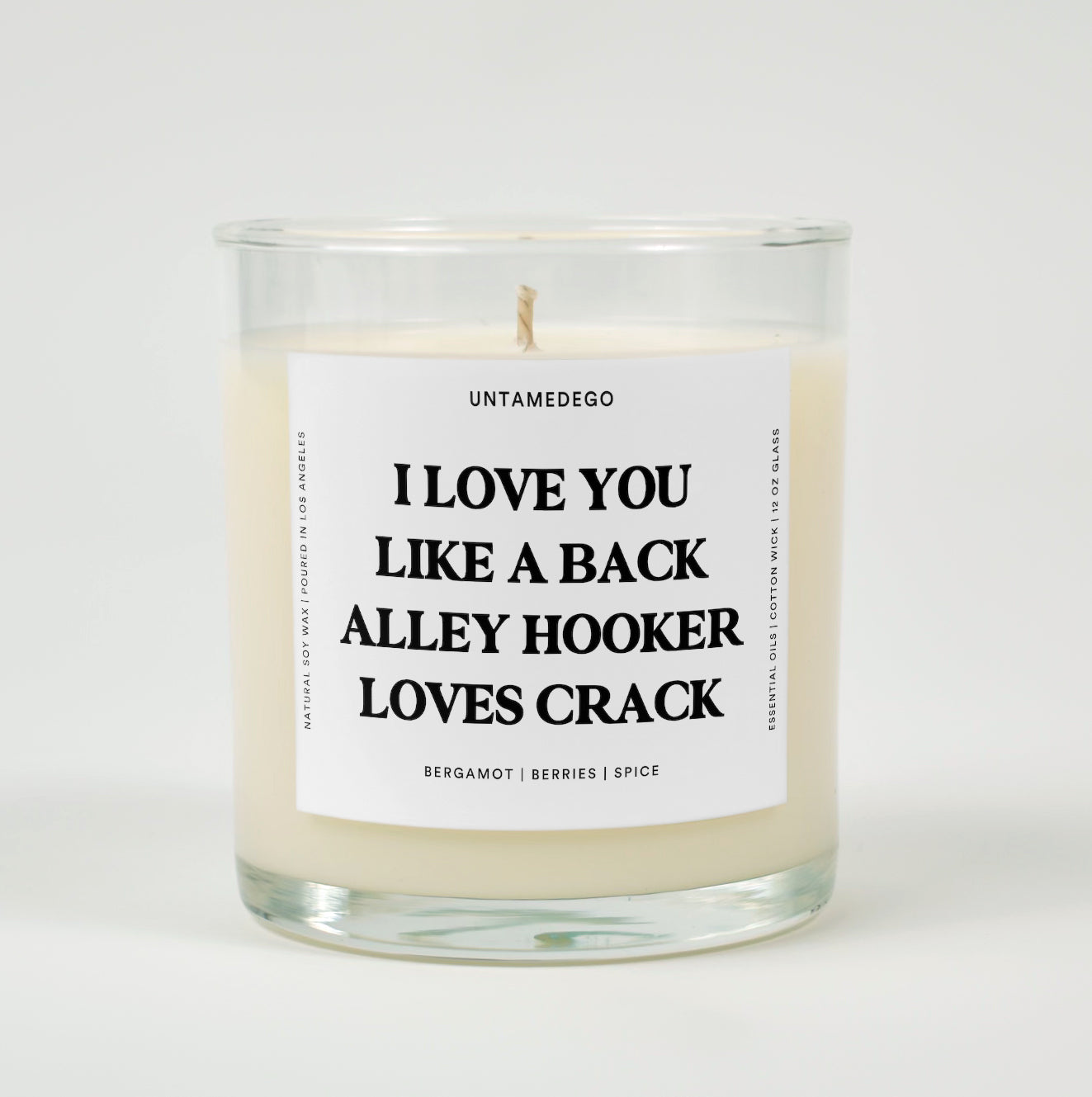 I Love You Like A Back Alley Hooker Loves Crack Funny Glass Candle