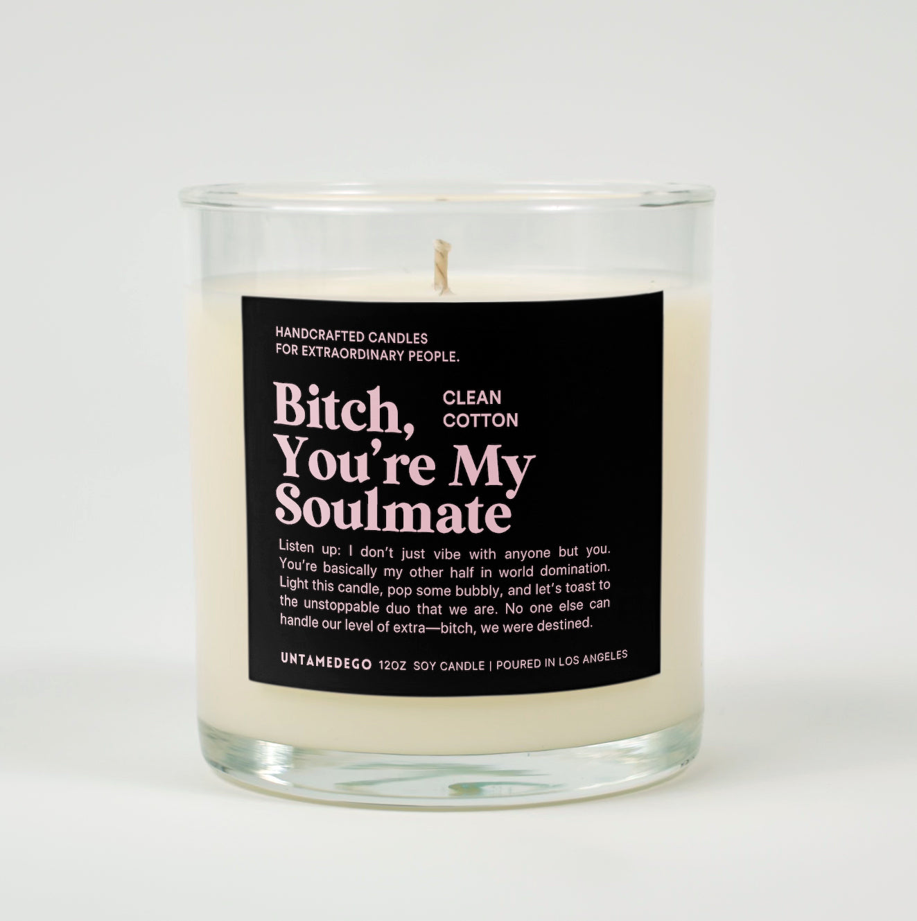 Bitch You're My Soulmate Glass Candle