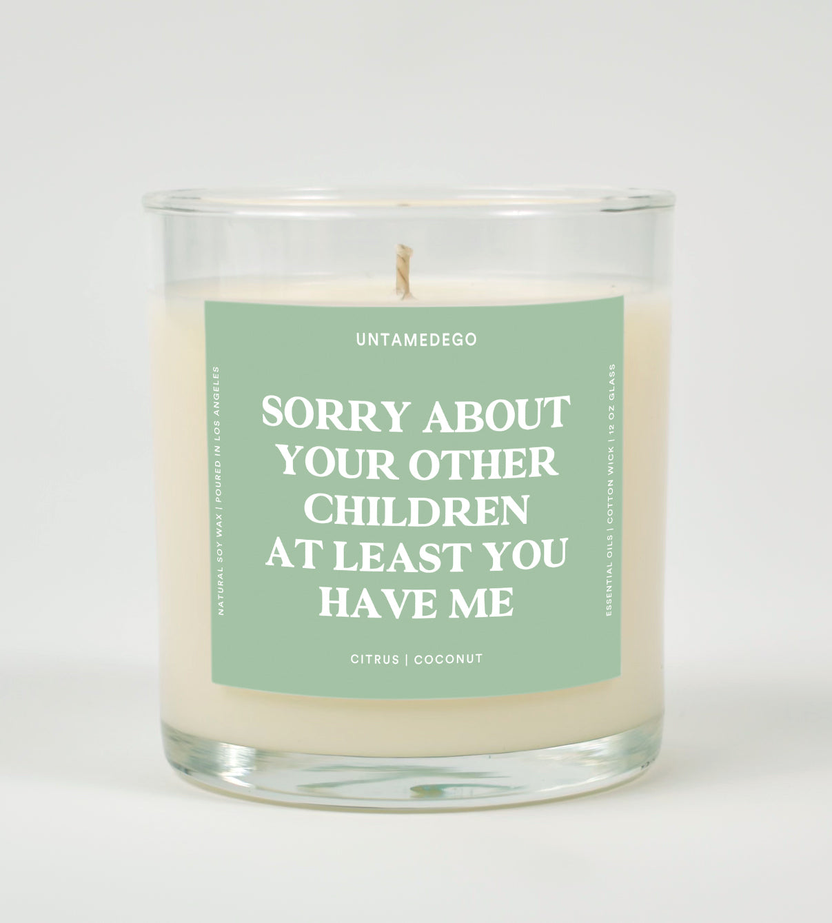 Sorry About Your Other Children At Least You Have Me Glass Candle