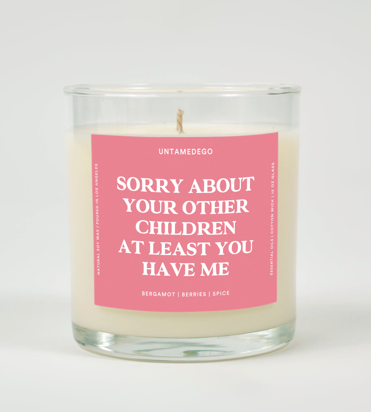 Sorry About Your Other Children At Least You Have Me Glass Candle