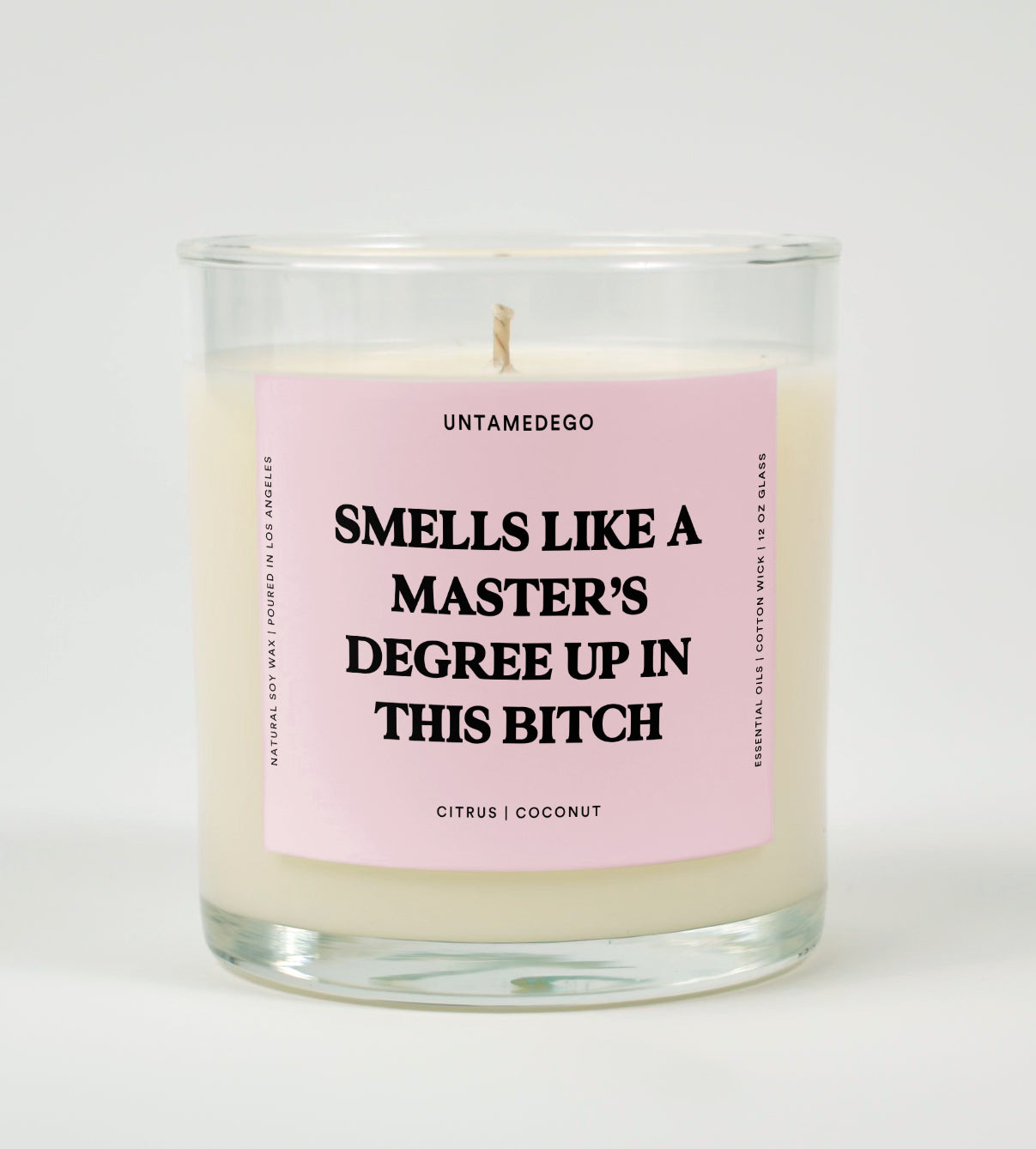 Smells Like A Master's Degree Up In This Bitch Graduation Glass Candle