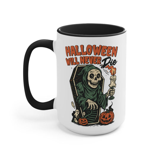 Halloween Will Never Die Hallowen Mug