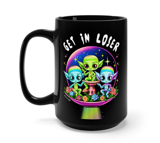 Get In Loser Aliens Mug