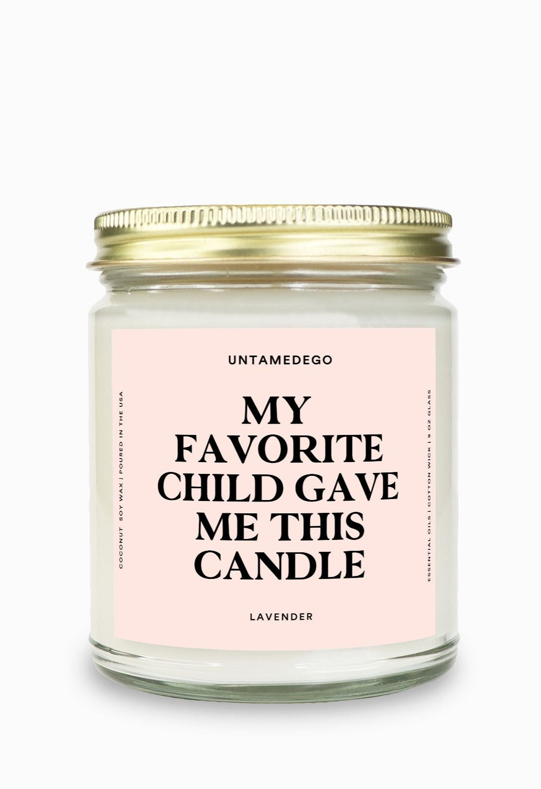 My Favorite Child Gave Me This Candle Gold Top Candle