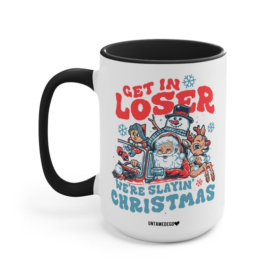 Get In Loser We're Slayin Christmas Mug