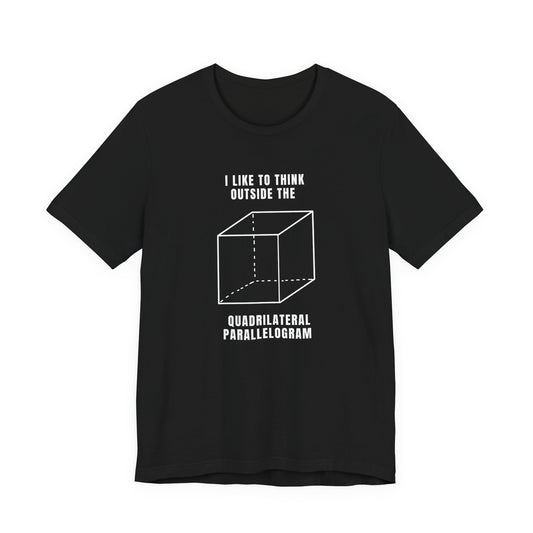Think Outside the Box Tee, Funny Graphic Shirt, Math Lover Gift, Unisex T-Shirt, Casual Everyday Wear, Quirky Apparel