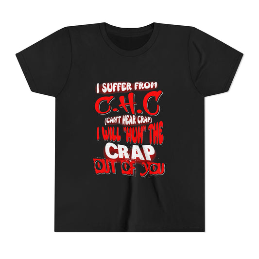 Funny Youth Tee - I Suffer from C.H.C, Casual Wear, Gift for Kids, Humor Shirt, Birthday Present, Everyday Fun