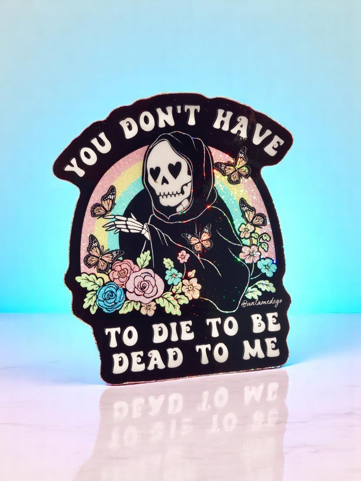 Funny Vinyl Sticker – You Don’t Have to Die – Grim Reaper Waterproof Holographic Decal