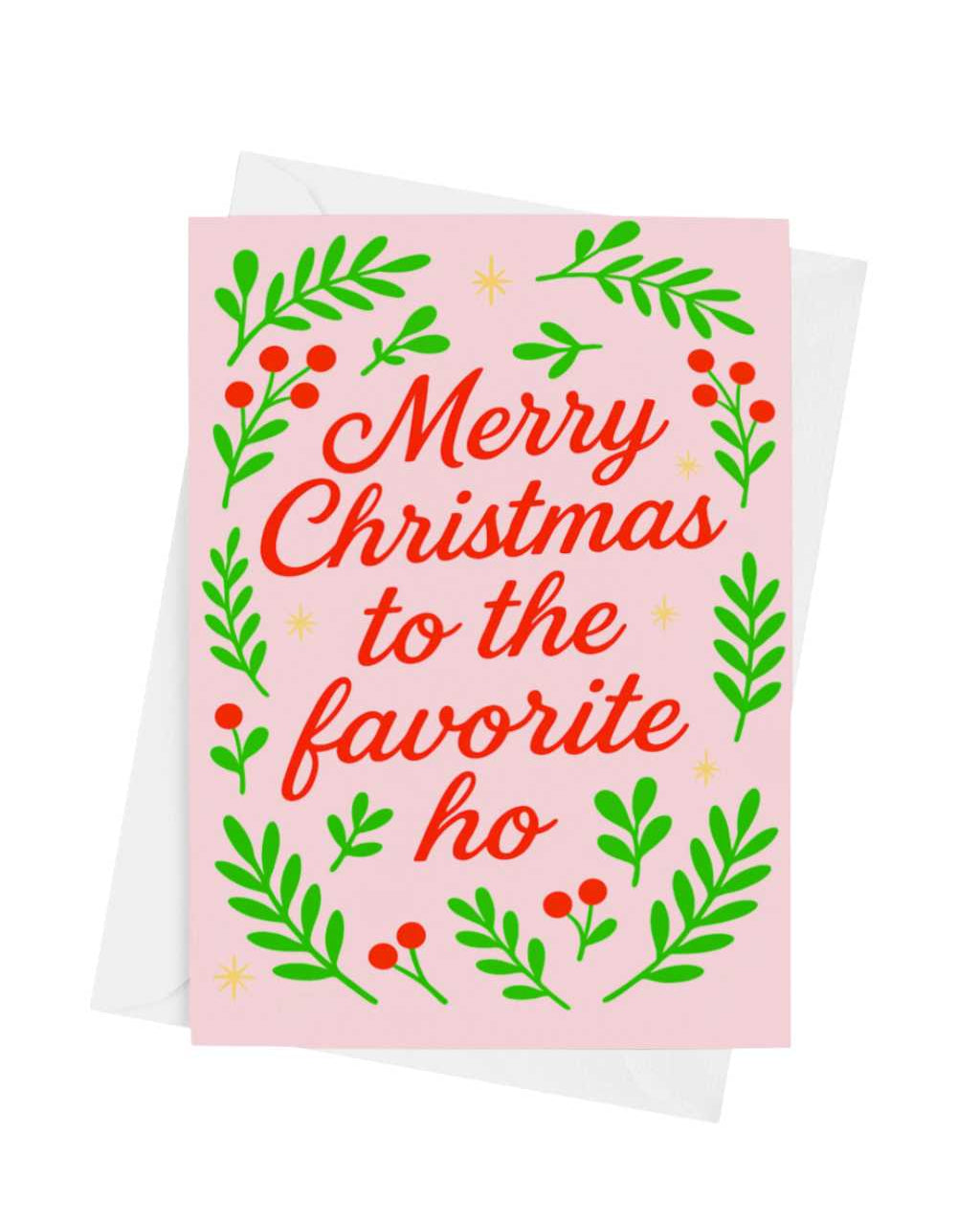 Merry Christmas to the Favorite Ho Card | Funny Holiday Greeting Card