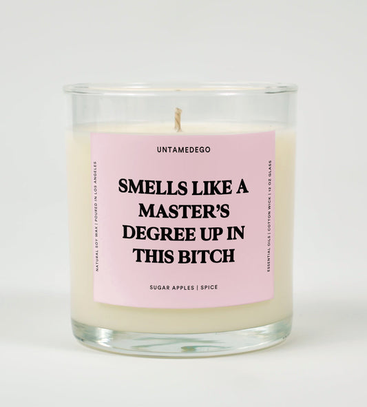 Smells Like A Master's Degree Up In This Bitch Graduation Glass Candle
