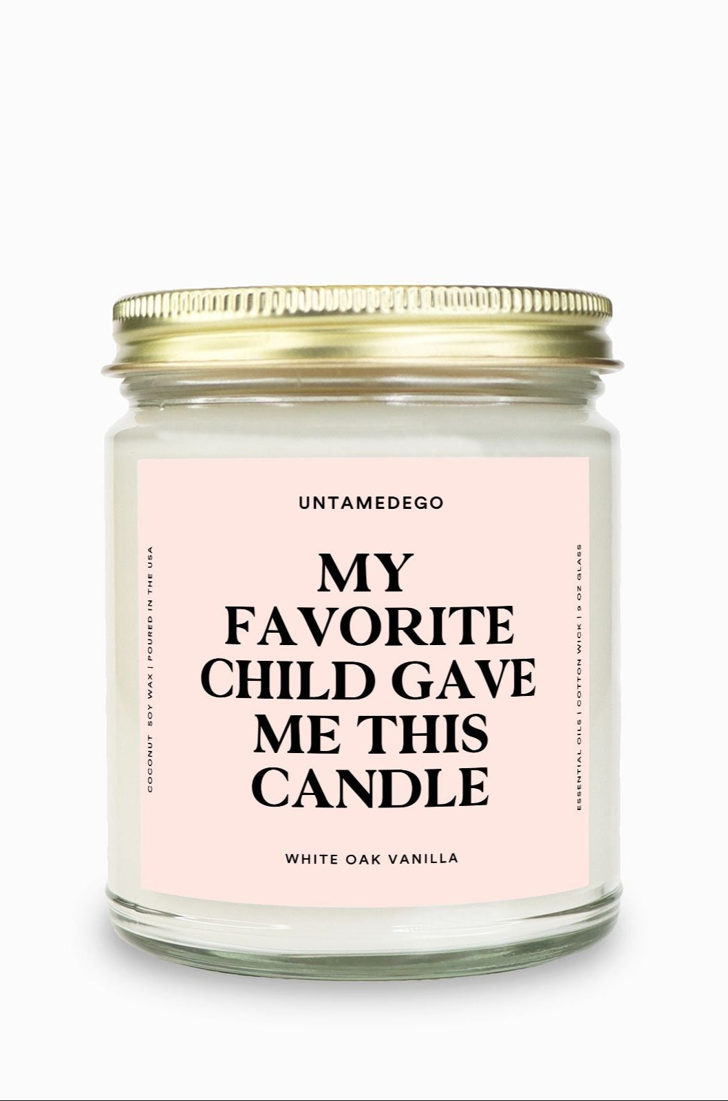 My Favorite Child Gave Me This Candle Gold Top Candle