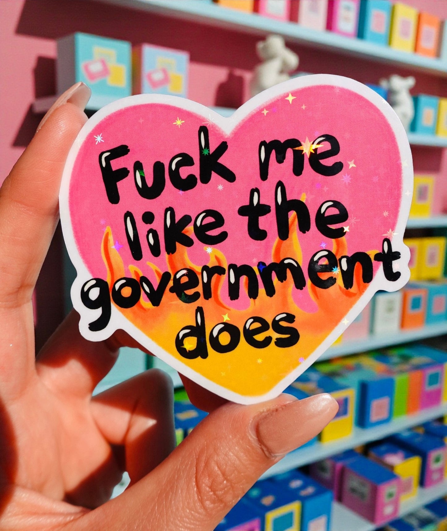 Fuck Me Like the Government Does Sticker