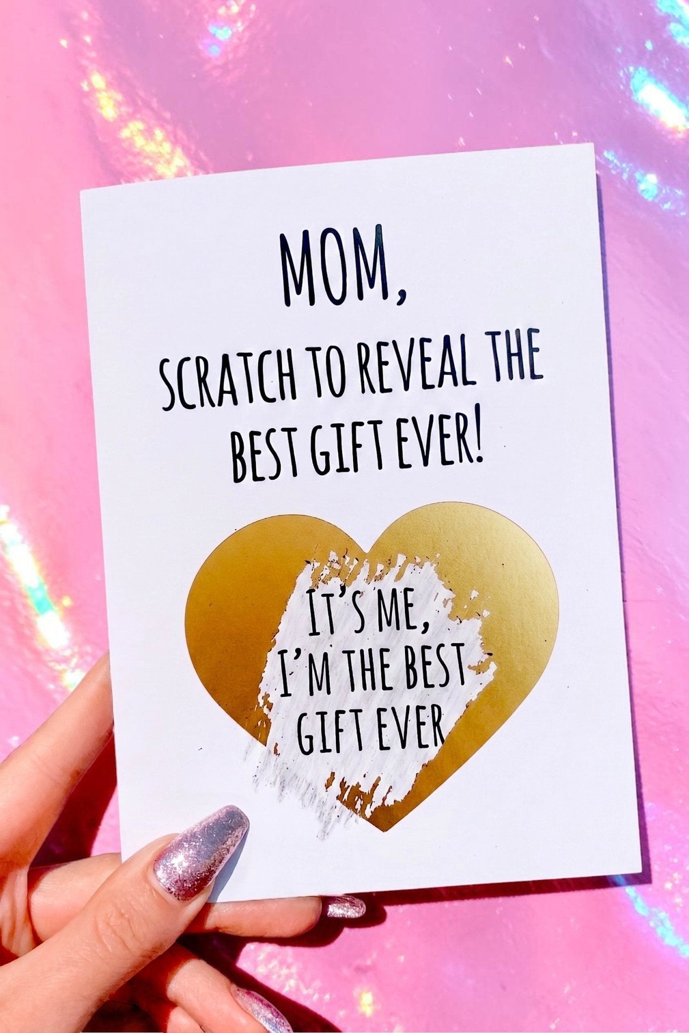 Funny Mom Card “Scratch Off Best Gift Ever” | Mother’s Day Card | Gift for Mom