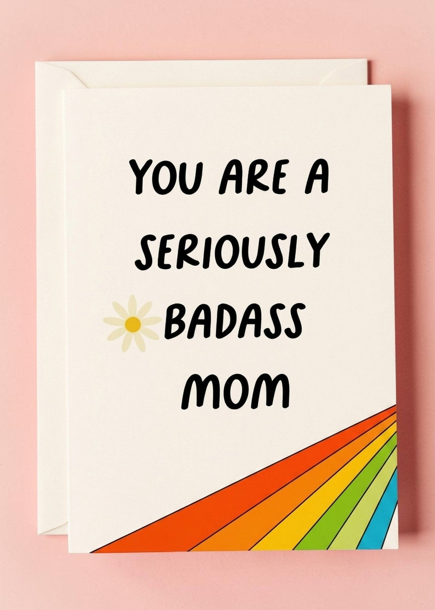 Funny Mom Card | Seriously Badass Mom | Mother’s Day Card | Gift for Mom