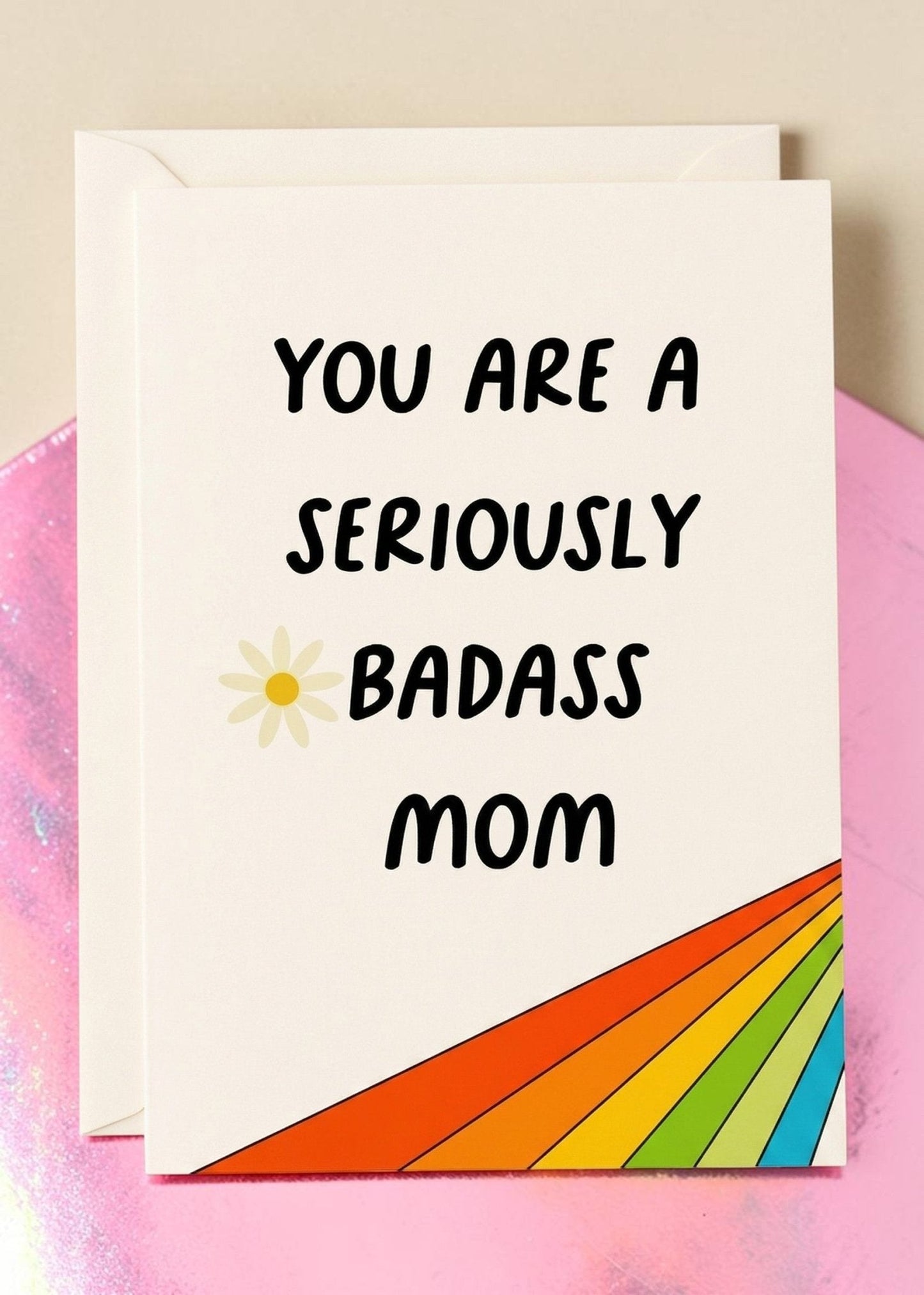 Funny Mom Card | Seriously Badass Mom | Mother’s Day Card | Gift for Mom