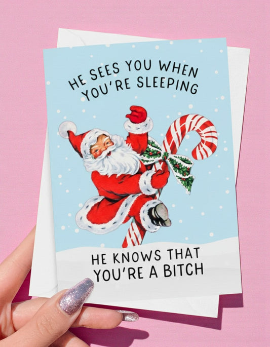 He Sees You When You’re Sleeping Card – Funny Santa Christmas Greeting Card