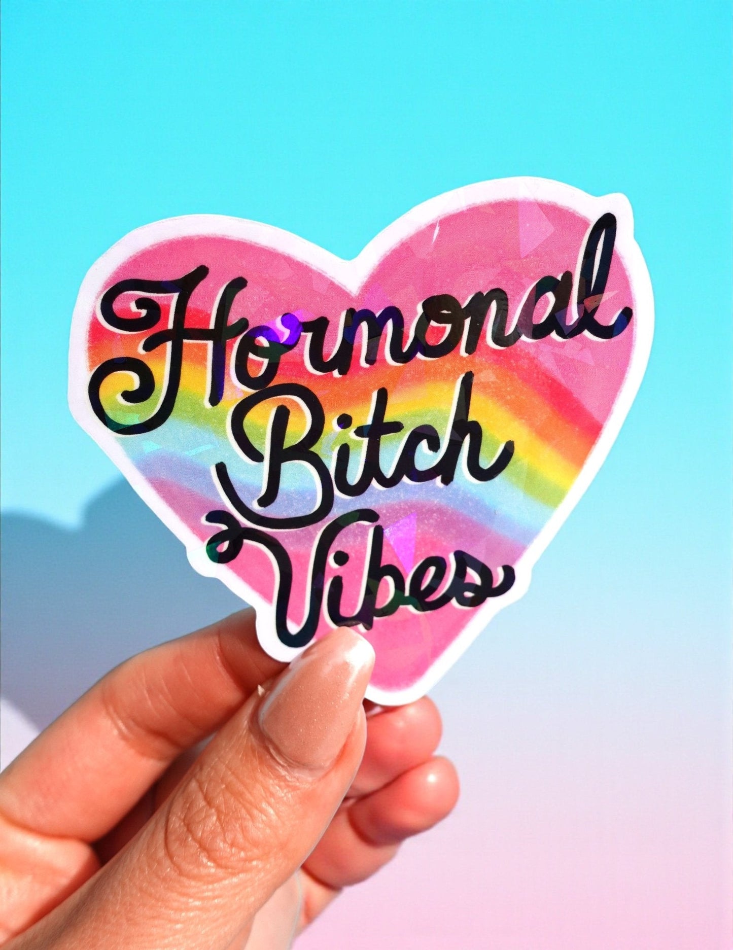 Hormonal Bitch Vibes Sticker