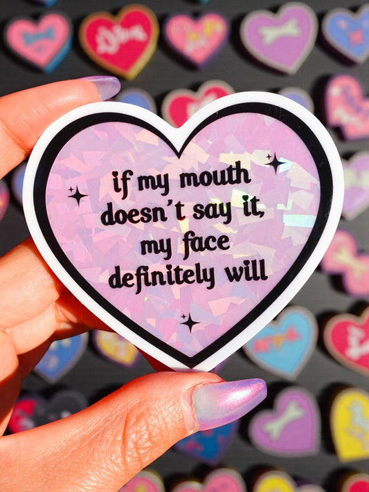 Funny Heart Sticker – If My Mouth Doesn’t Say It Glitter Vinyl Sticker