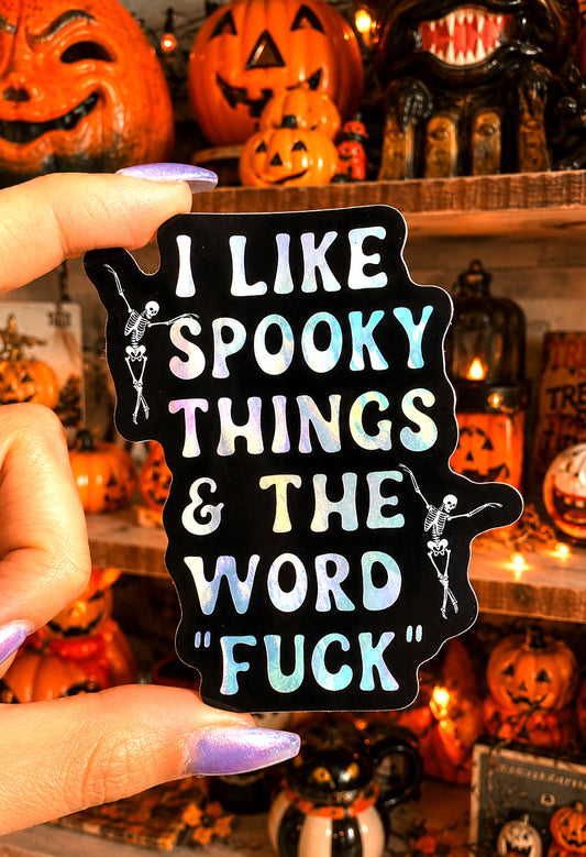 I Like Spooky Things and The Word Fuck Sticker