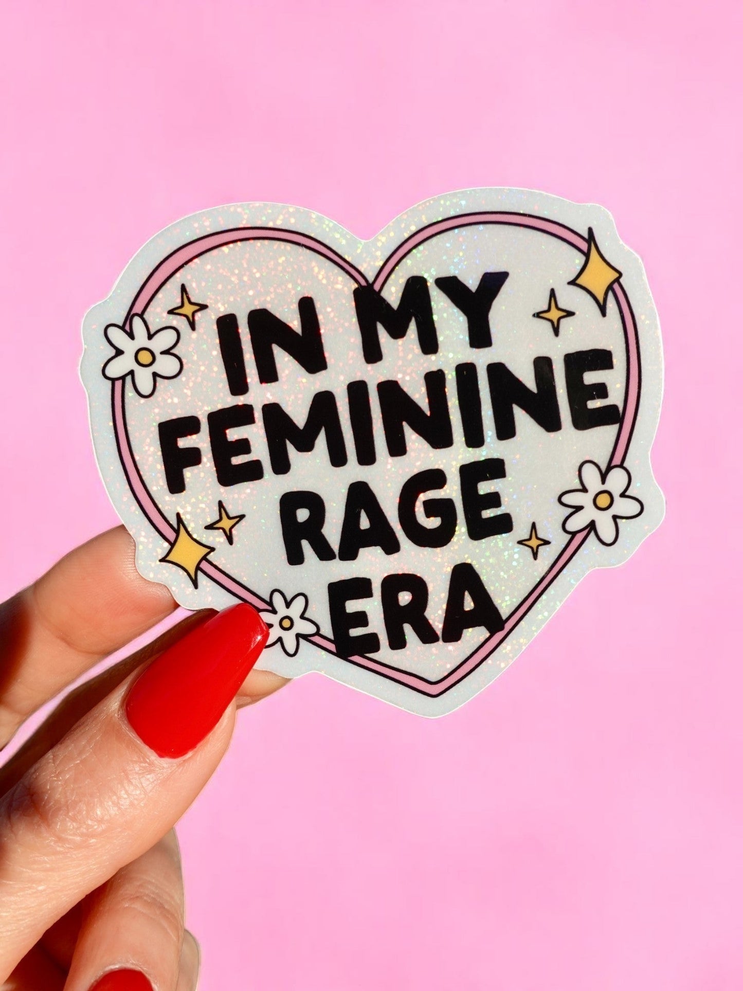 In My Feminine Rage Era Glitter Sticker