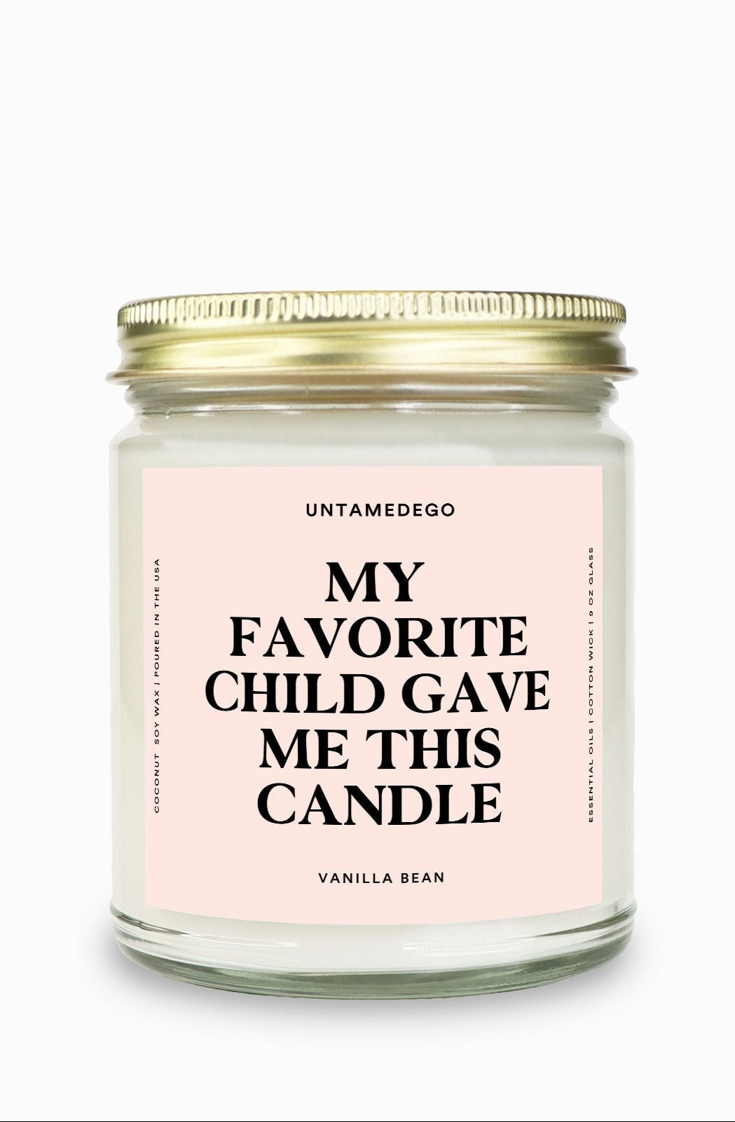 My Favorite Child Gave Me This Candle Gold Top Candle