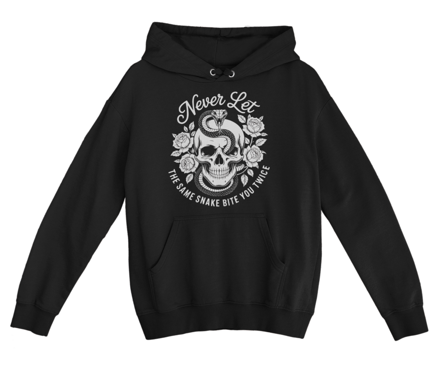 Never Let The Same Snake Bit You Twice Hoodie
