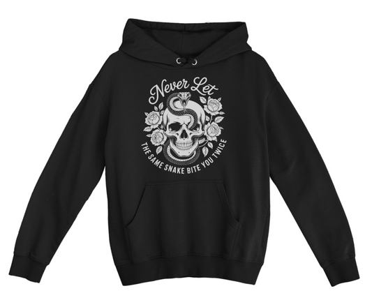 Never Let The Same Snake Bit You Twice Hoodie