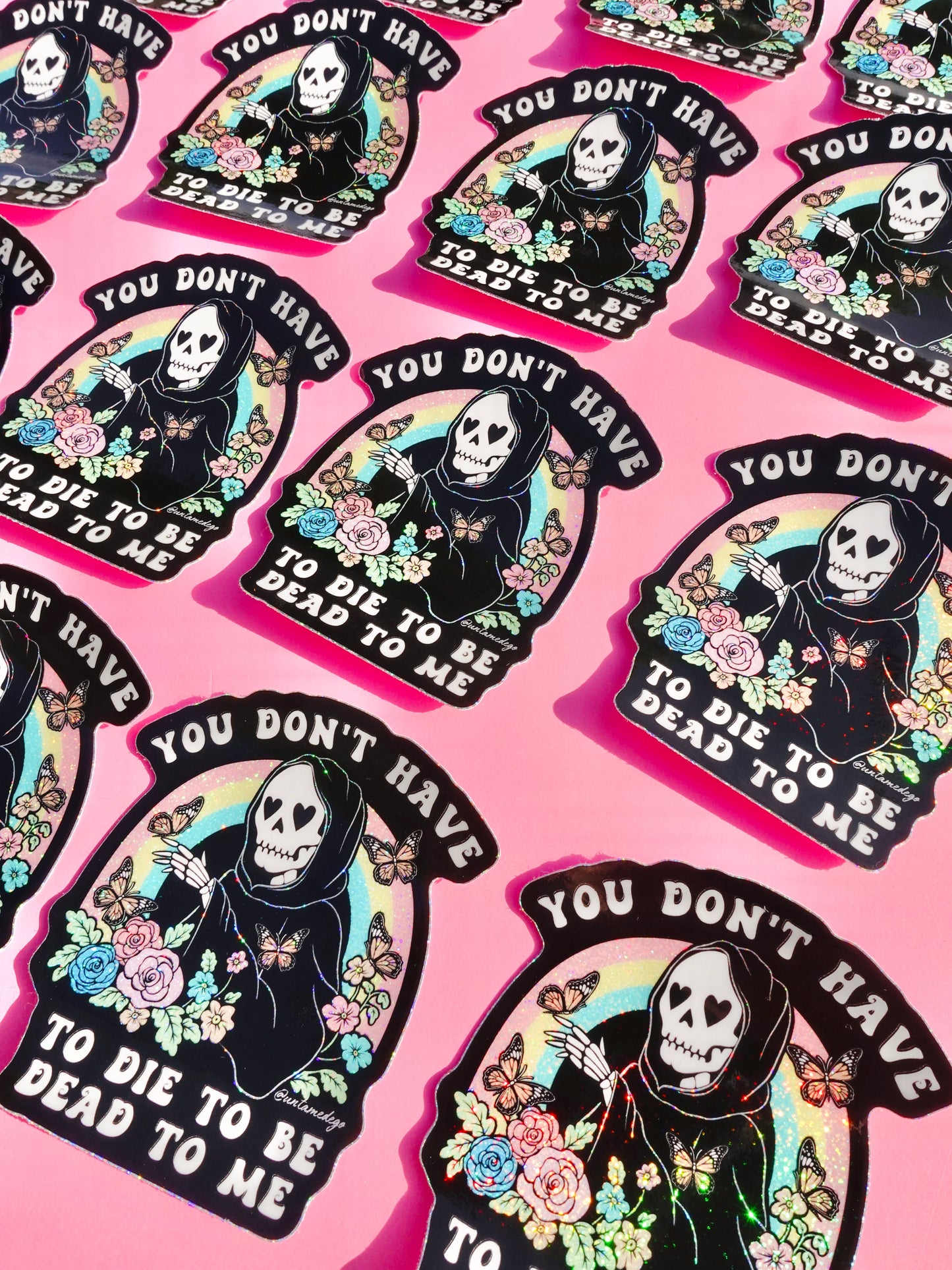 Funny Vinyl Sticker – You Don’t Have to Die – Grim Reaper Waterproof Holographic Decal